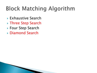 An efficient block matching algorithm for fast motion ESTIMATION USING ...