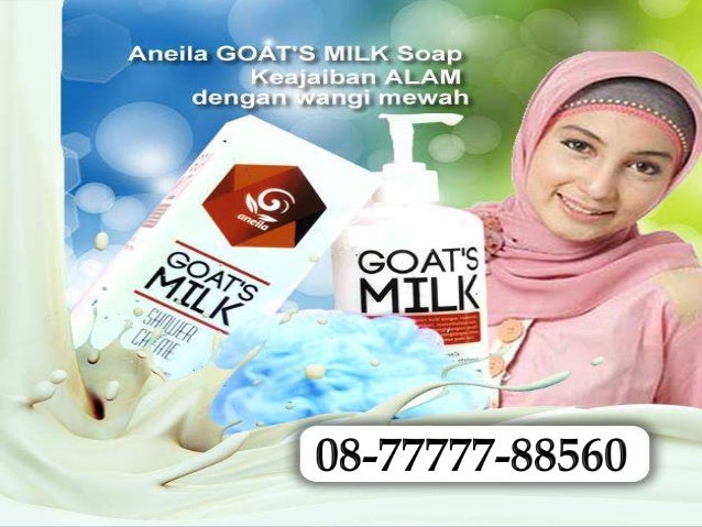 Sabun susu kambing cair Aneila Herbal Phone: 08-77777-88560