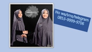 promo! 0853-9999-9706 (TSEL) Harga Jilbab Syar'i Rabbani Makassar