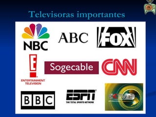 Televisoras importantes  