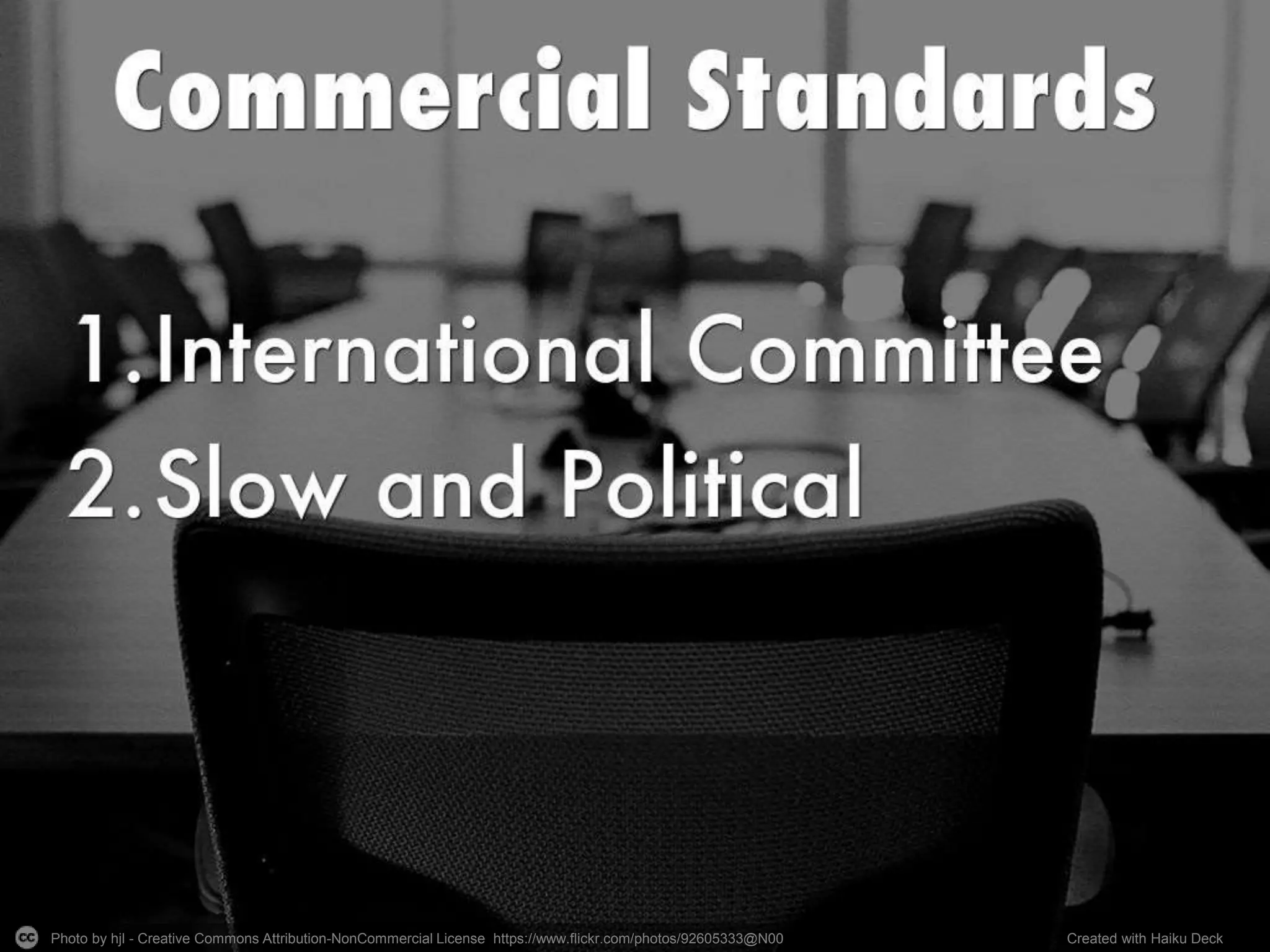 Photo by hjl - Creative Commons Attribution-NonCommercial License https://www.flickr.com/photos/92605333@N00 Created with Haiku Deck
 