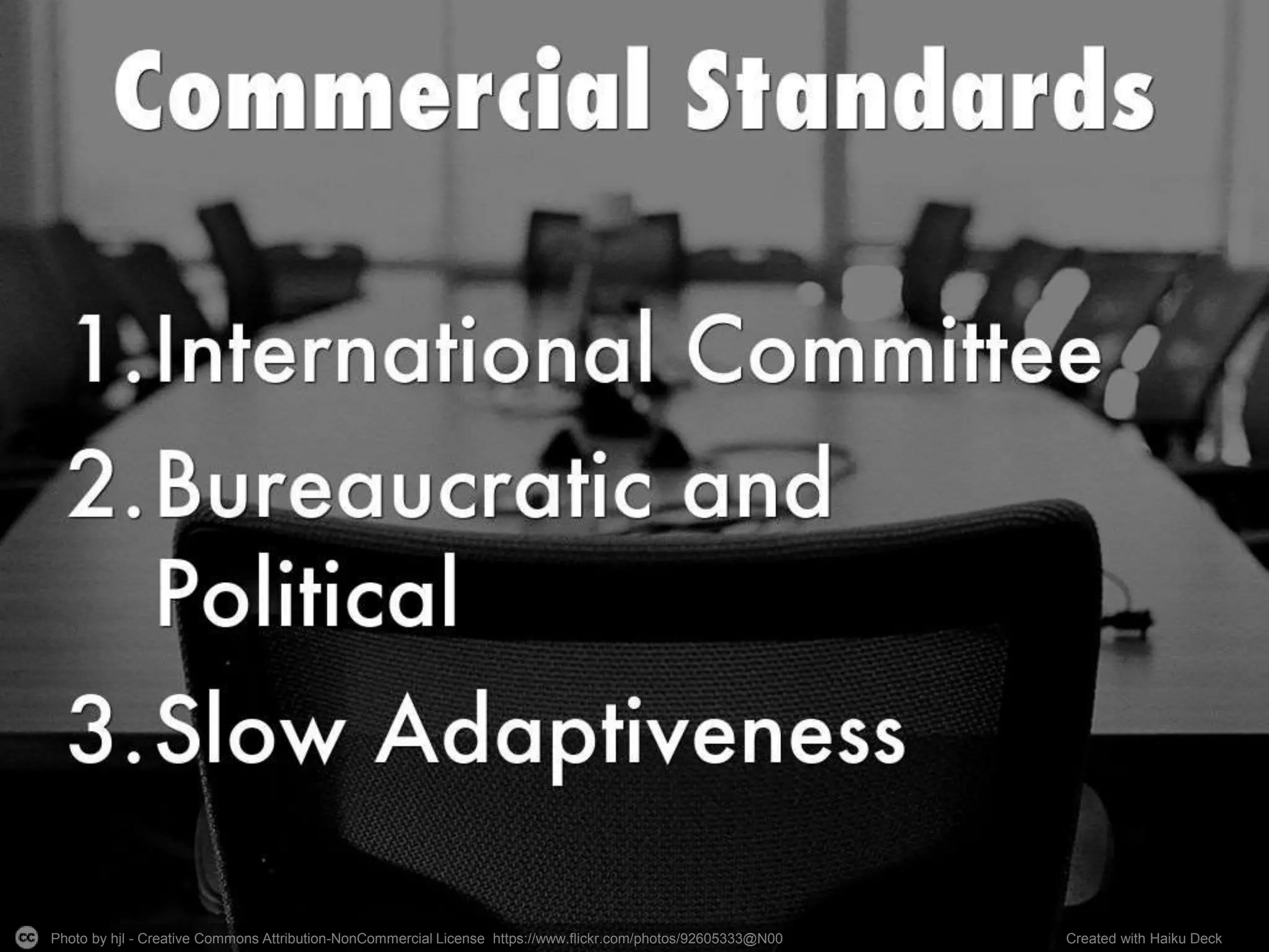 Photo by hjl - Creative Commons Attribution-NonCommercial License https://www.flickr.com/photos/92605333@N00 Created with Haiku Deck
 