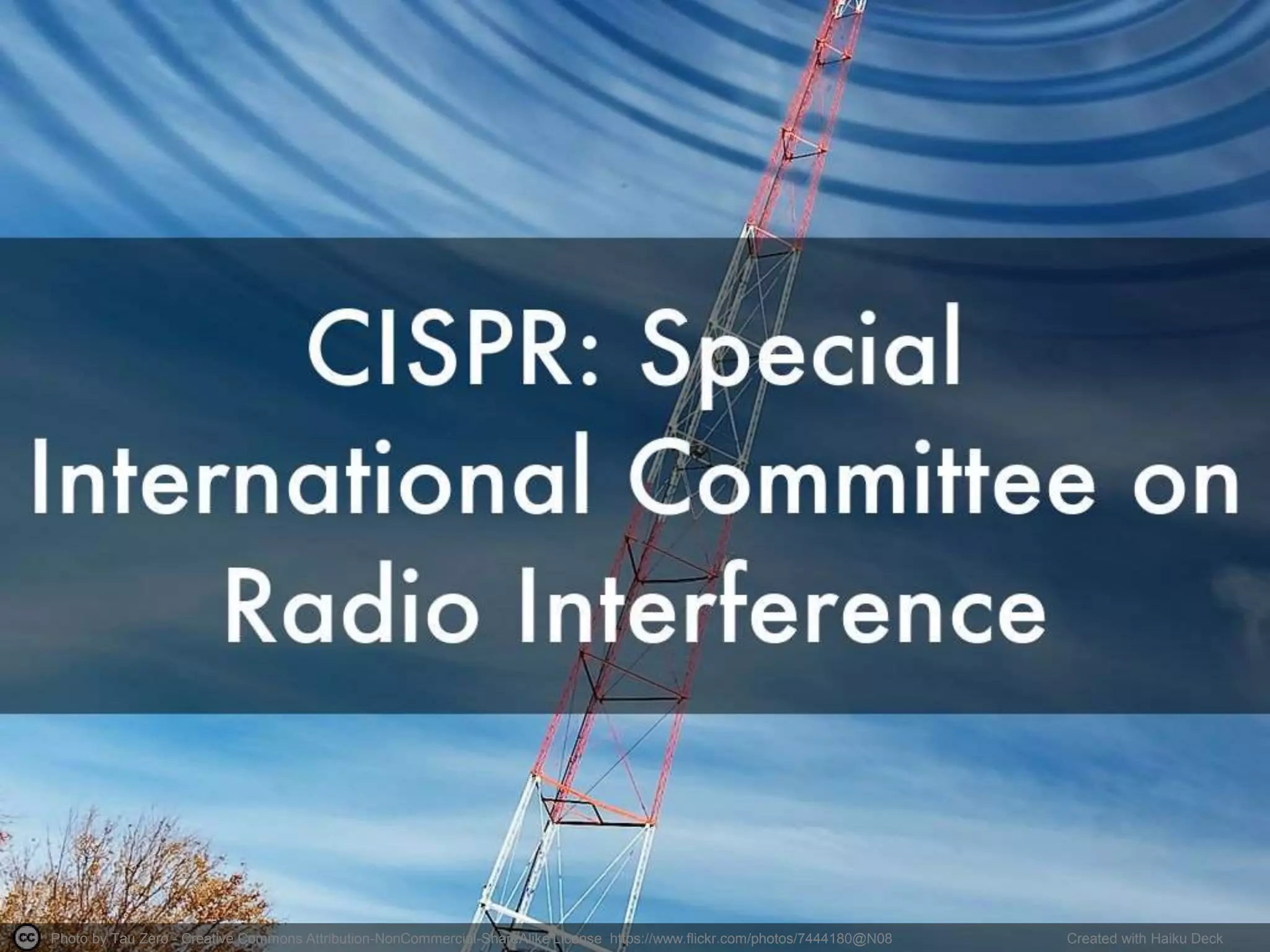 Photo by Tau Zero - Creative Commons Attribution-NonCommercial-ShareAlike License https://www.flickr.com/photos/7444180@N08 Created with Haiku Deck
 