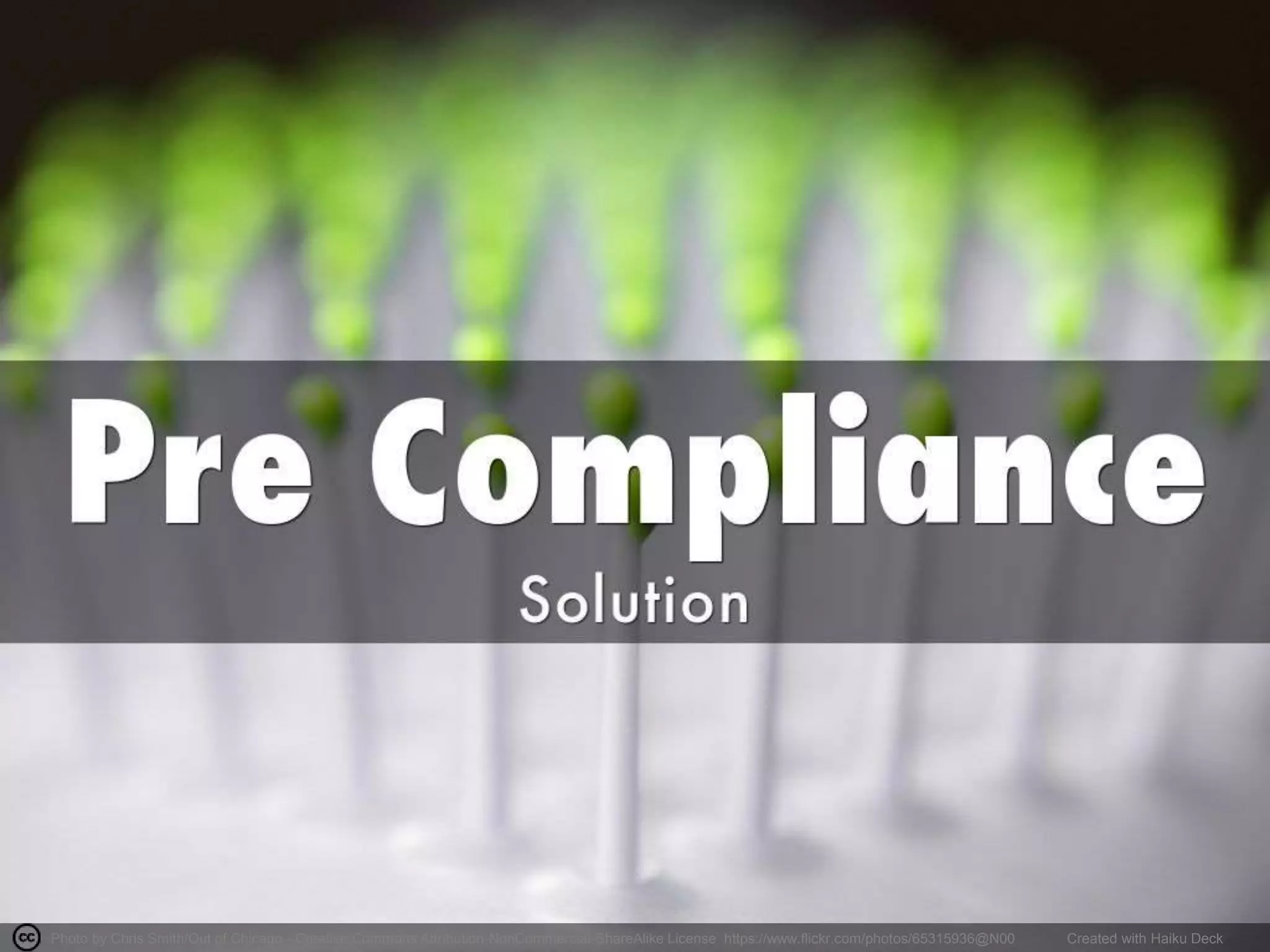 Photo by Chris Smith/Out of Chicago - Creative Commons Attribution-NonCommercial-ShareAlike License https://www.flickr.com/photos/65315936@N00 Created with Haiku Deck
 