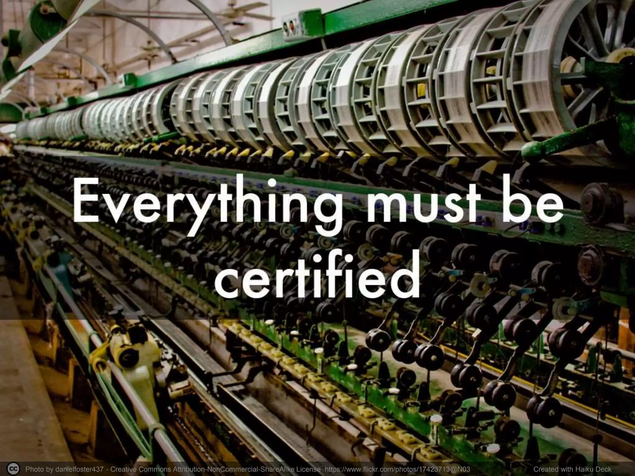 Photo by danielfoster437 - Creative Commons Attribution-NonCommercial-ShareAlike License https://www.flickr.com/photos/17423713@N03 Created with Haiku Deck
 