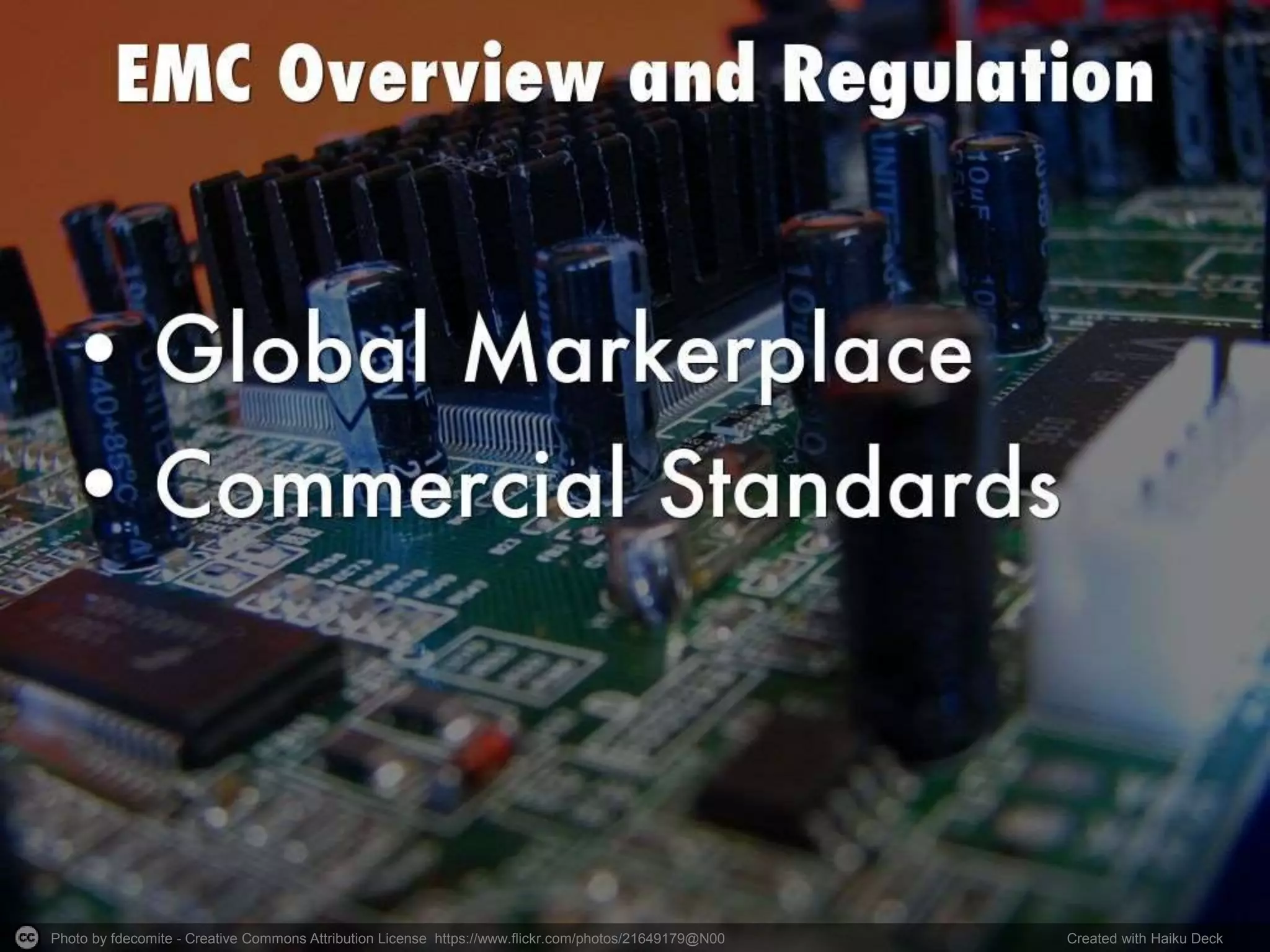 Photo by fdecomite - Creative Commons Attribution License https://www.flickr.com/photos/21649179@N00 Created with Haiku Deck
 