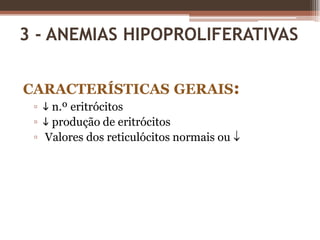 Função: transporte O2Fig.3 – Eritrócitos.