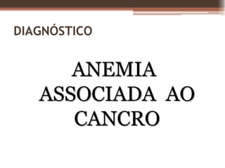 Não foram detectadas massas na ampola rectal nem nos 15cm da ansa sigmoideia