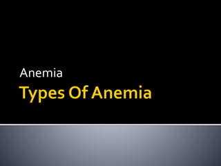 Anemia
 