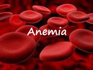Anemia
 