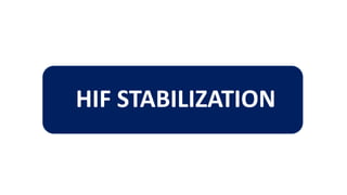 HIF STABILIZATION
 