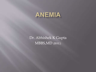 Dr. Abhishek K Gupta
MBBS,MD (BHU)
 