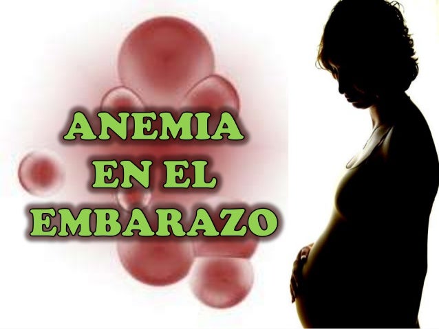 Anemia En El Embarazo