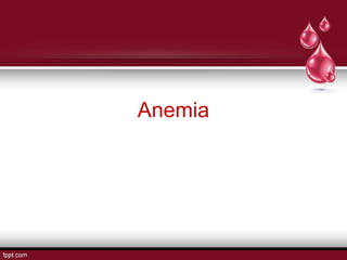 Anemia 
 