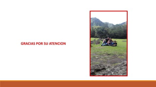 GRACIAS POR SU ATENCION
 