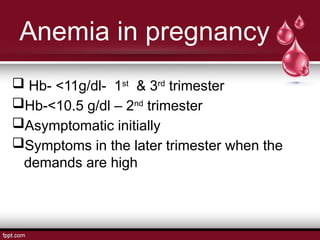 Anemia in pregnancy - pathophysiology and diagnosis | PPTX