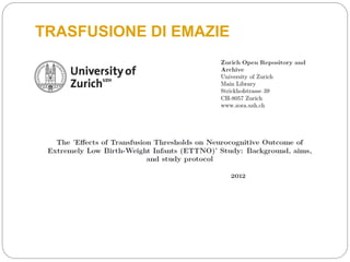 TRASFUSIONE DI EMAZIE
2012
 