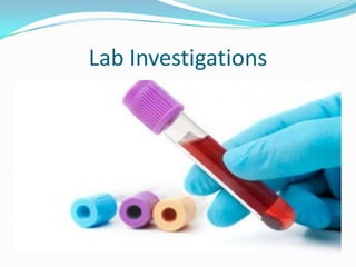 Lab Investigations

 