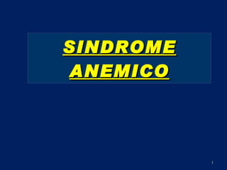 SINDROME ANEMICO 