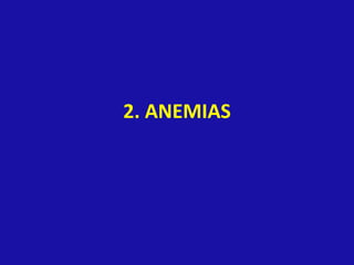 2. ANEMIAS
 