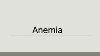 Anemia
 
