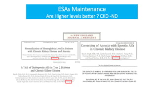 ESAs Maintenance
Are Higher levels better ? CKD -ND
 