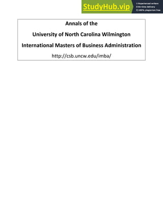Annals of the
University of North Carolina Wilmington
International Masters of Business Administration
http://csb.uncw.edu/imba/
 