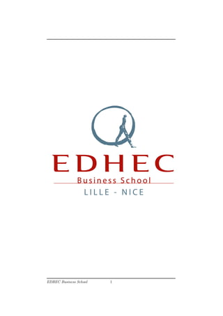 EDHEC Business School   1
 