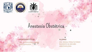 Anestesia Obstétrica
 