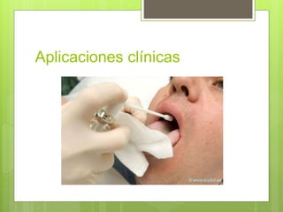 Aplicaciones clínicas
 