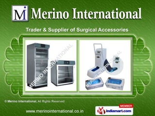 Trader & Supplier of Surgical Accessories
 