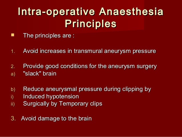 Anesthesia for cerebral aneurysm repair