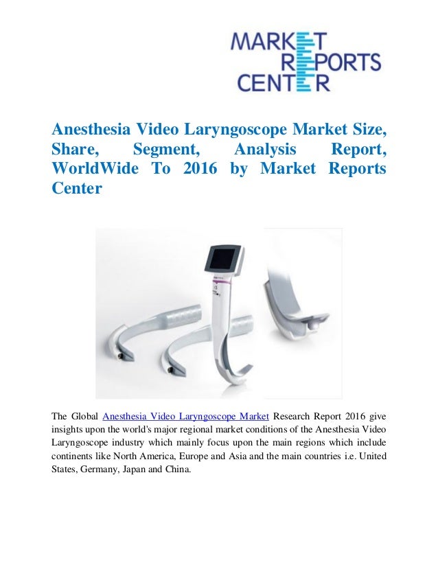 Anesthesia Video Laryngoscope Market Size, Share, Segment, Analysis