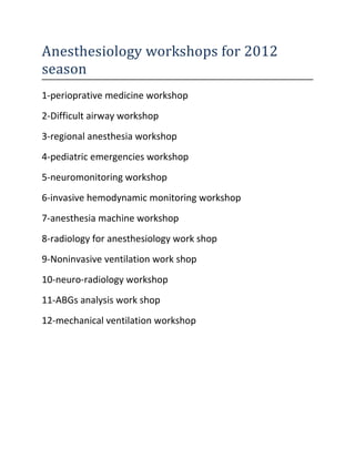 Anesthesiology workshops for 2012 season