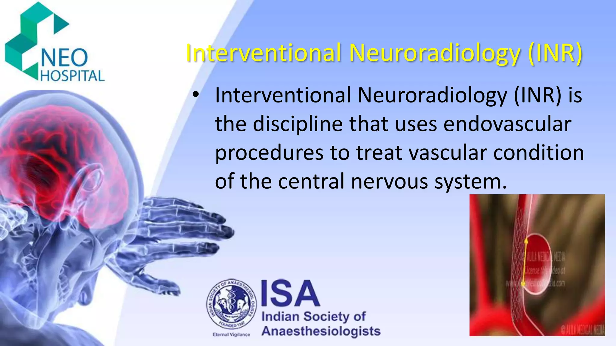 Anesthetic Consideration in neuro interventional procedure.pptx | Brain and Nervous System ...