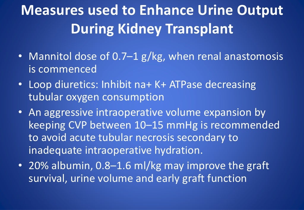 Anesthetic considerations for kidney transplant in an adult