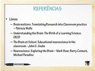 A neurociência do aprendizado