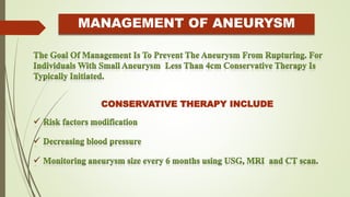 MANAGEMENT OF ANEURYSM
 