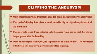 CLIPPING THE ANEURYSM
 