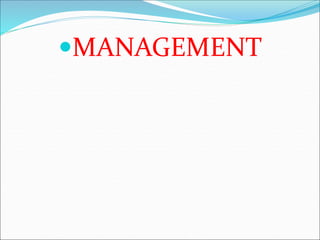 MANAGEMENT
 