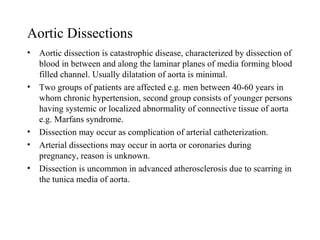 Aneurysms and dissections