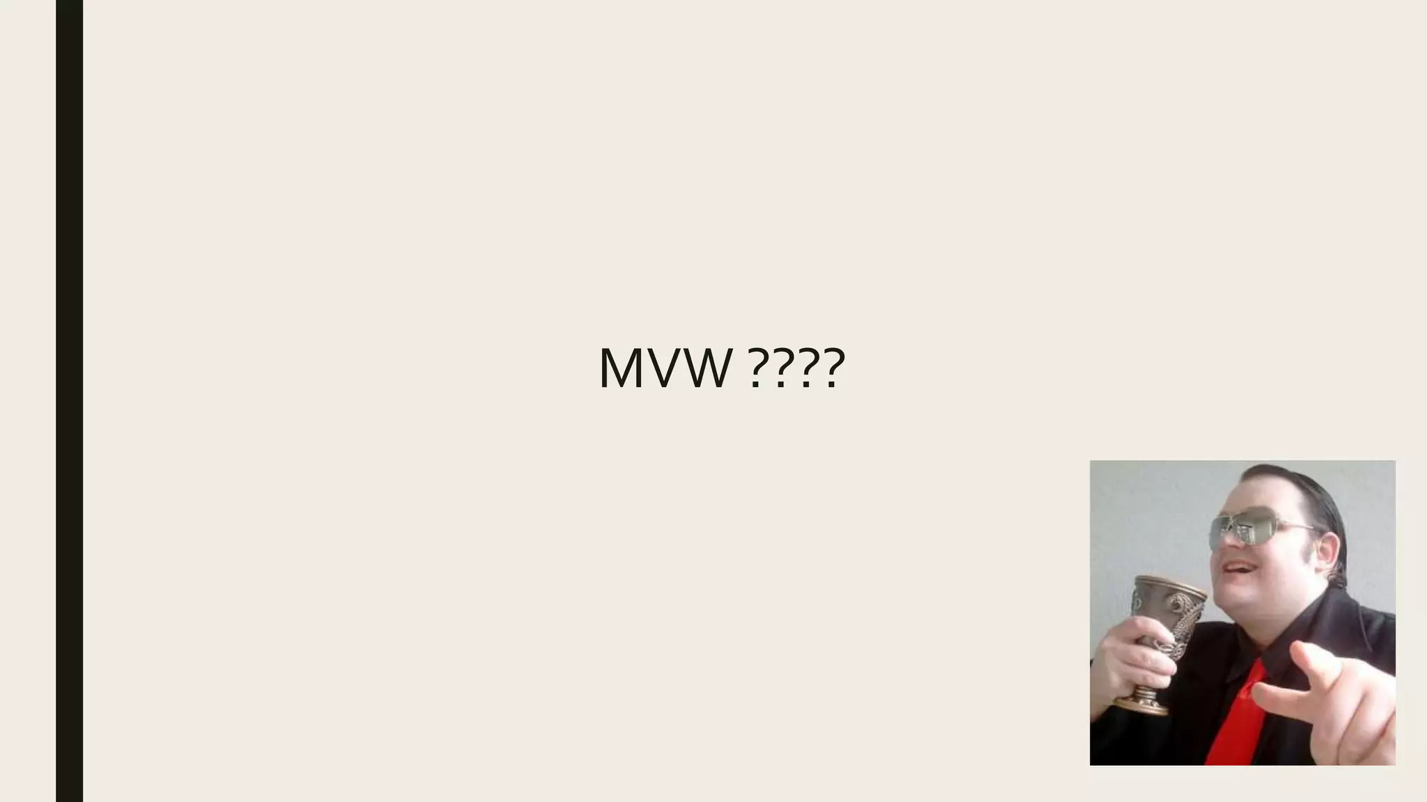 MVW ????
 