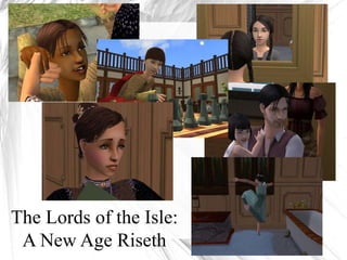 The Lords of the Isle: A New Age Riseth 