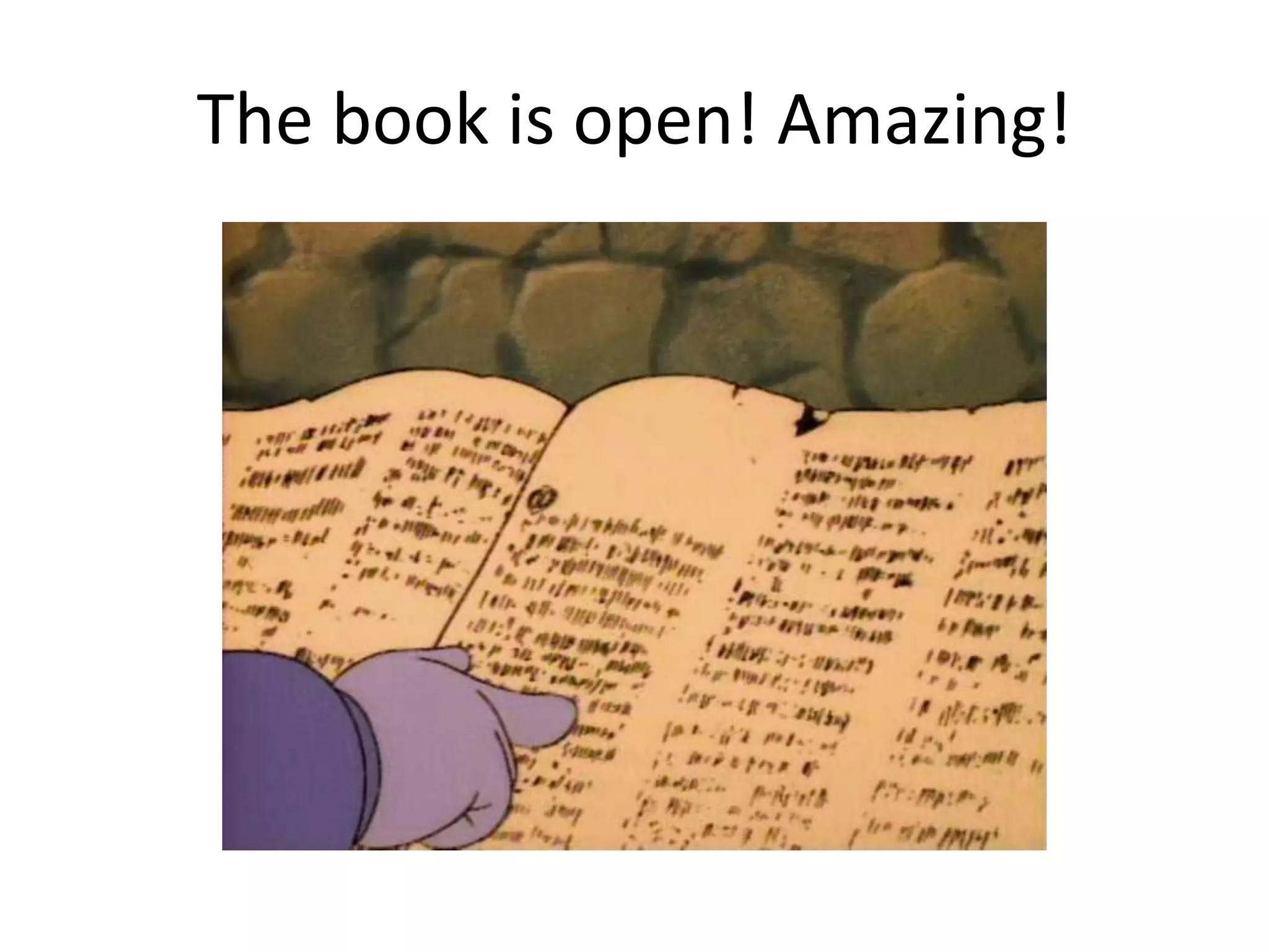 The book is open! Amazing!