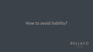How to avoid liability?
 