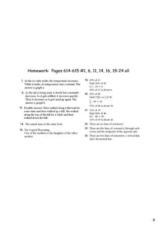 Homework: Pages 614-615 #1, 6, 11, 14, 16, 19-24 all




                                                       2
 