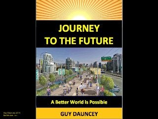 Guy Dauncey 2015
Earthfuture.com
Guy Dauncey 2013
www.earthfuture.com
 