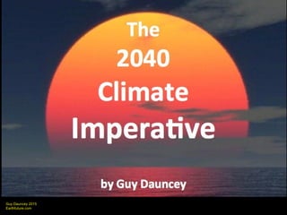Guy Dauncey 2015
Earthfuture.com
 