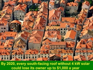 Guy Dauncey 2015
Earthfuture.com
Guy Dauncey 2011
www.earthfuture.com
The Sun will not begin to turn
into a Red Giant for more than a billion years.
And with every passing year,
solar technology will improve
and fall in price.
 