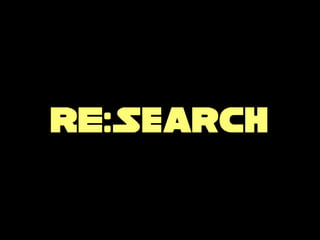 RE:Search
 